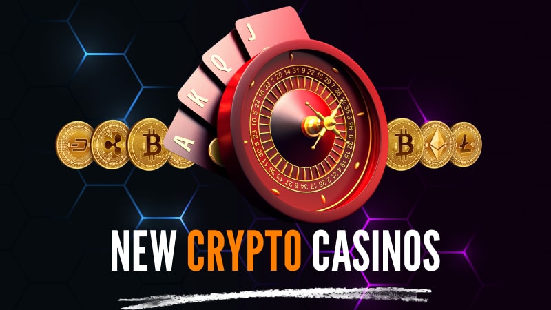 New Crypto Casinos