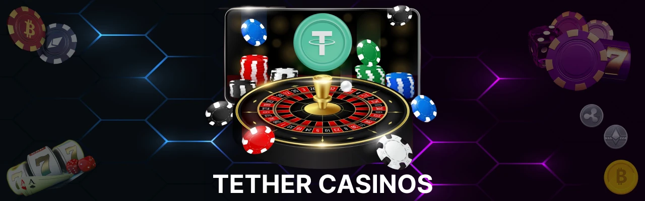 Tether casinos